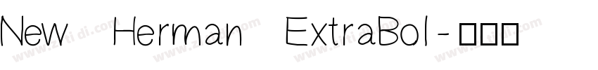 New Herman ExtraBol字体转换 New Herman ExtraBol字体转换